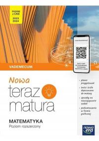 Nowa Teraz matura. Matematyka. Vademecum. Poziom rozszerzony Praca zbiorowa