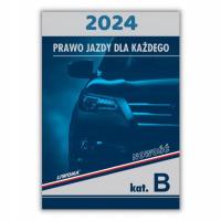 Prawo Jazdy dla Każdego B PODRĘCZNIK Książka NAUKA + EGZAMIN 2024 Liwona !