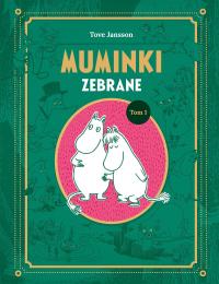 MUMINKI ZEBRANE. TOM I JANSSON TOVE