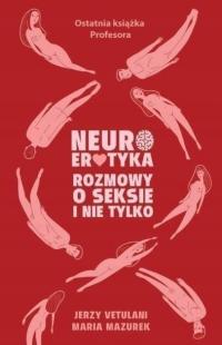 Neuroerotyka Rozmowy o seksie i nie tylko