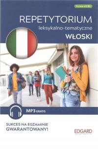 WŁOSKI REPETYTORIUM LEKSYKALNO-TEMATYCZNE A2-B1 PRACA ZBIOROWA