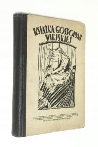 Książka gospodyni wiejskiej 1947 Żebrowska Kacprzak #