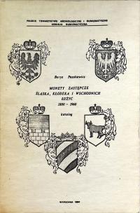 MONETY ZASTĘPCZE ŚLĄSKA KŁODZKA I WSCHODNICH ŁUŻYC 1800-1960