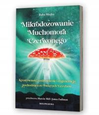 Książka Mikrodozowanie Muchomora Czerwonego