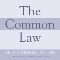 Common Law - Holmes, Oliver Wendell AUDIOBOOK