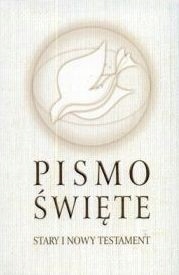 Pismo Święte Stary i Nowy Testament Opracowanie Zbiorowe