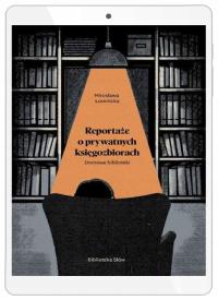 Domowe biblioteki. Reportaże o prywatnych