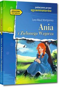 Ania Z Zielonego Wzgórza Lektura Z Opracowaniem Lucy Maud Montgomery Greg