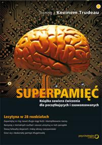 Superpamięć. Trening z Kevinem Trudeau - Kevin Trudeau (e-book)