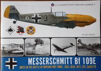 Messerschmitt Bf 109E Units in the BoB Pt.3 - Wingleader Photo Archive * 9