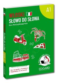 WŁOSKI SŁOWO DO SŁOWA DLA POCZĄTKUJĄCYCH A1