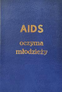 AIDS oczyma młodzieży