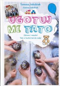 Ugotuj Mi Tato - ebook