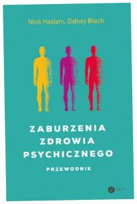 Zaburzenia zdrowia psychicznego. Przewodnik - Sidney Bloch