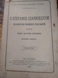 Czermak O STEFANIE CZARNIECKIM SŁAWNYM WODZU POLSKIM 1909