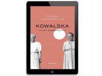 Kowalska. Ta od Dąbrowskiej - ebook