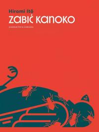 Zabić Kanoko Ito Hiromi