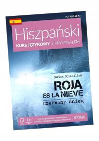 HISZPAŃSKI KURS JĘZYKOWY Z KRYMINAŁEM. ROJA ES LA CARLOS SOLANILLOS