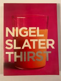 Thirst Nigel Slater