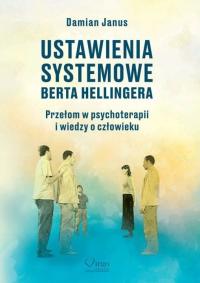 USTAWIENIA SYSTEMOWE BERTA HELLINGERA | Damian Janus | wyd. Virgo