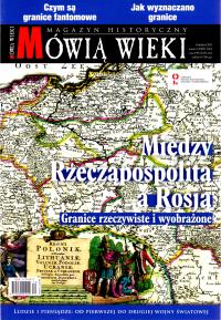 Mówią Wieki nr 12/2021. Między Rzecząpospolitą a Rosją.