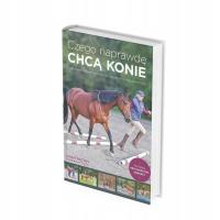 Czego naprawdę chcą konie