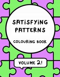 Satisfying Patterns Colouring Book VOLUME 2 - Satysfakcjonujące Wzory TOM 2