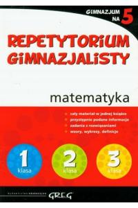 Repetytorium gimnazjalisty. Matematyka. 2019