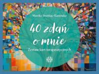 40 ZDAŃ O MNIE. ZESTAW KART TERAPEUTYCZNYCH