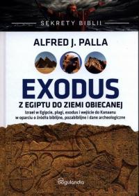 Ebook | Sekrety Biblii Exodus z Egiptu do Ziemi Obiecanej - Alfred J. Palla