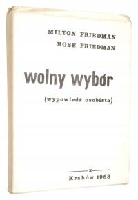 Friedman WOLNY WYBÓR wypowiedź osobista [II obieg]