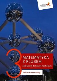 Matematyka z Plusem 3 PODRĘCZNIK Rozszerzony GWO