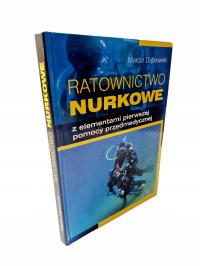 Ratownictwo nurkowe z elementami pierwszej pomocy przedmedycznej