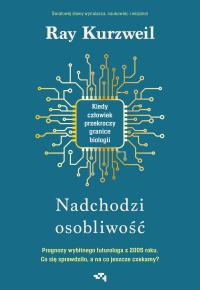 Nadchodzi osobliwość. Kiedy człowiek przekroczy granice biologii - ebook