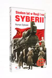 Siedem lat w Rosji i na Syberii | Roman Dyboski | BDB | +GRATIS