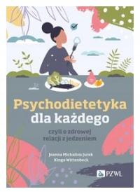 Psychodietetyka dla każdego - Kinga Wittenbeck