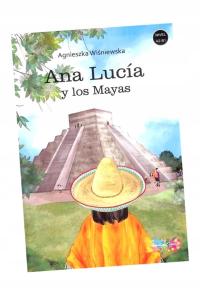 ANA LUCIA Y LOS MAYAS A2/B1 AGNIESZKA WIŚNIEWSKA