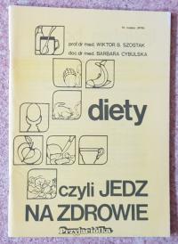 Diety czyli jedz na zdrowie - Szostak, Cybulska