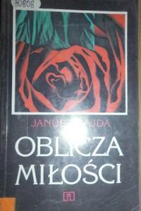 Oblicza miłości - Janusz Gajda