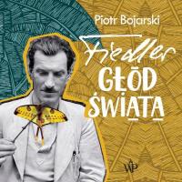 Audiobook | Fiedler. Głód świata - Piotr Bojarski