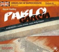 Angielski w samochodzie. Kryminał Pablo Garcia Kevin Hadley