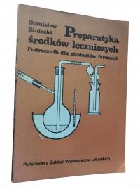Preparatyka środków leczniczych Stanisław Biniecki