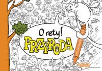 O rety Przyroda. Kolorowanka Samojlik Tomasz