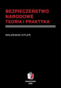 Книга национальная безопасность - теория и практика Вальдемар Китлер