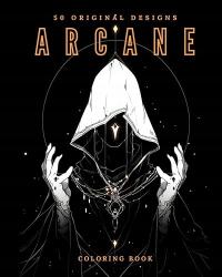 Arcane (Coloring Book): 50 Original Designs Soda, Galactic