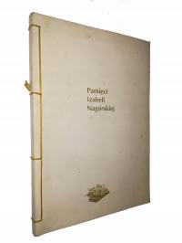 PAMIECI IZABELI NAGORSKIEJ - Wspomnienia (1913-2001) red. Andrzejewski