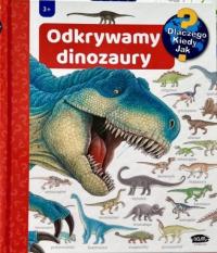 Odkrywamy dinozaury co i jak dlaczego z okienkami