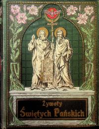 Żywoty Świętych Pańskich na wszystkie dnie roku 1927 r.