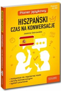 Hiszpański. Czas na konwersacje. Poziom A2/B2