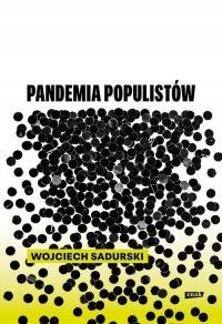 Pandemia populistów Wojciech Sadurski